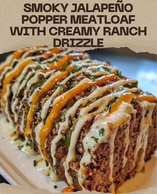 Smoky Jalapeño Popper Meatloaf with Creamy Ranch Drizzle